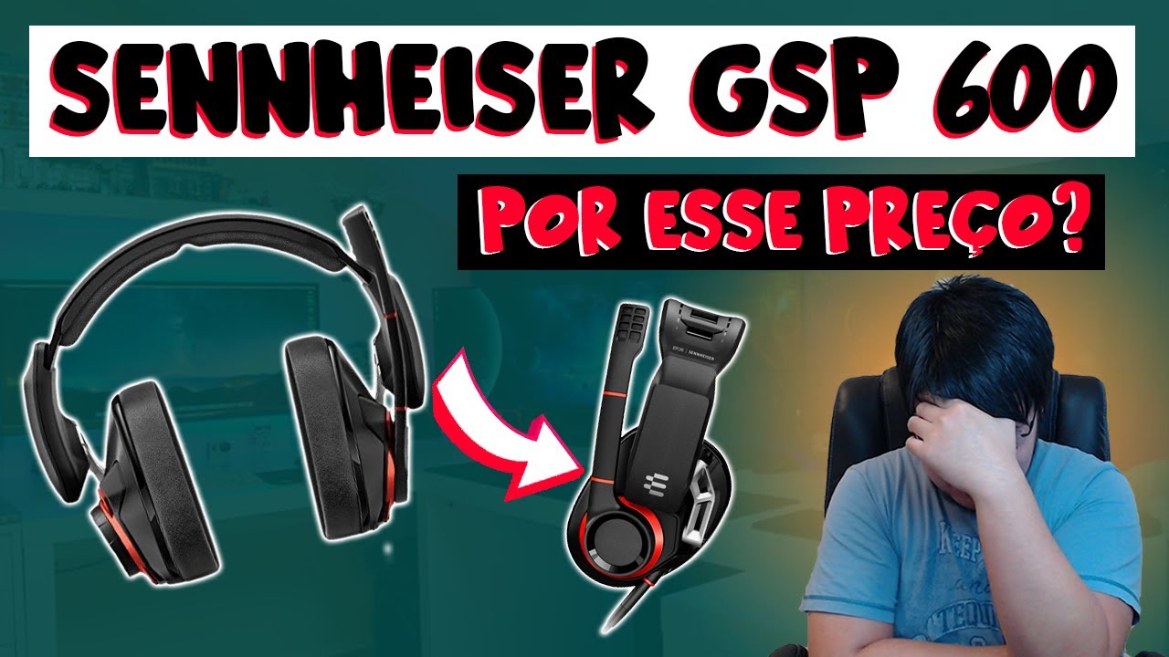 HEADSET SENNHEISER GSP 600 - Por esse preço???