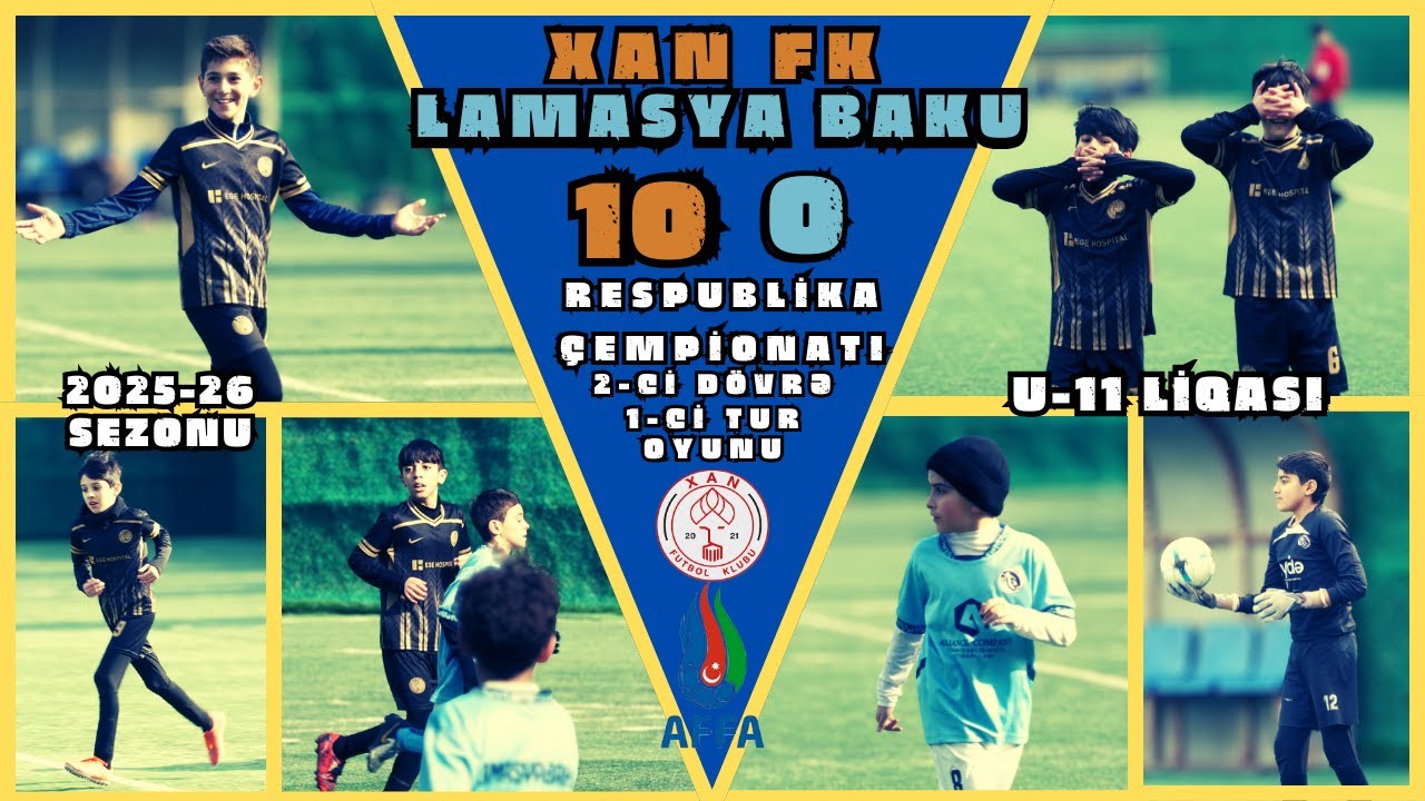 Xan FK-Lamasya Baku /10-0 /  2-ci dövrə 1-ci tur oyunu (Azərbaycan çempionatı U-11 liqası)