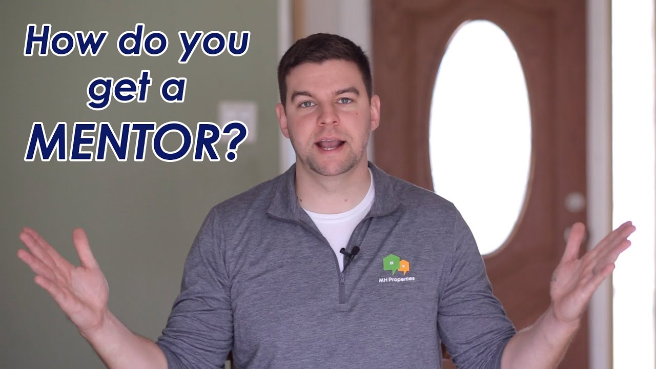 How do you Get a Real Estate Mentor??