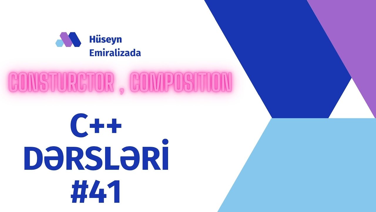 C++ Dərsləri Azərbaycan Dilində 41---Composition Nədir? Class İçində Obyekt İstifadəsi