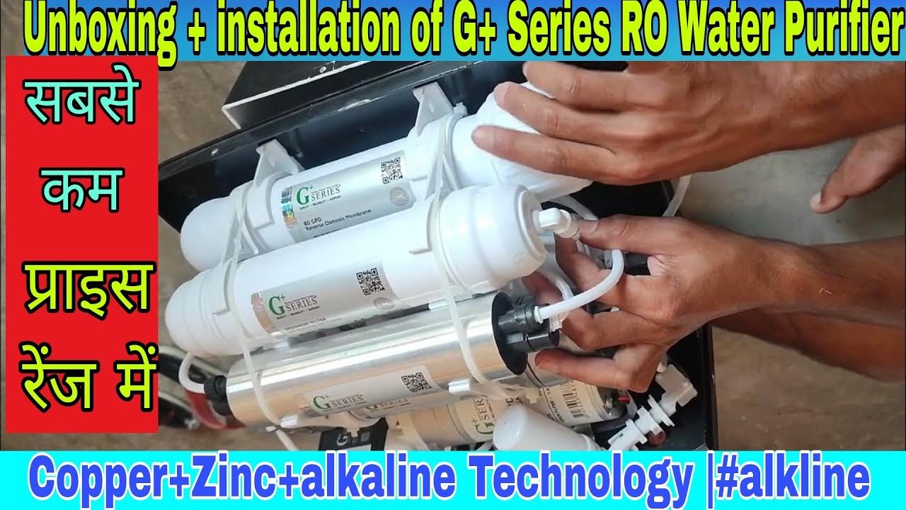 Unboxing + installation of G+ Series RO Water Purifier | Copper+Zinc+alkaline Technology |#alkline