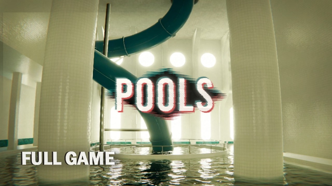 POOLS | Full Game [No Commentary]