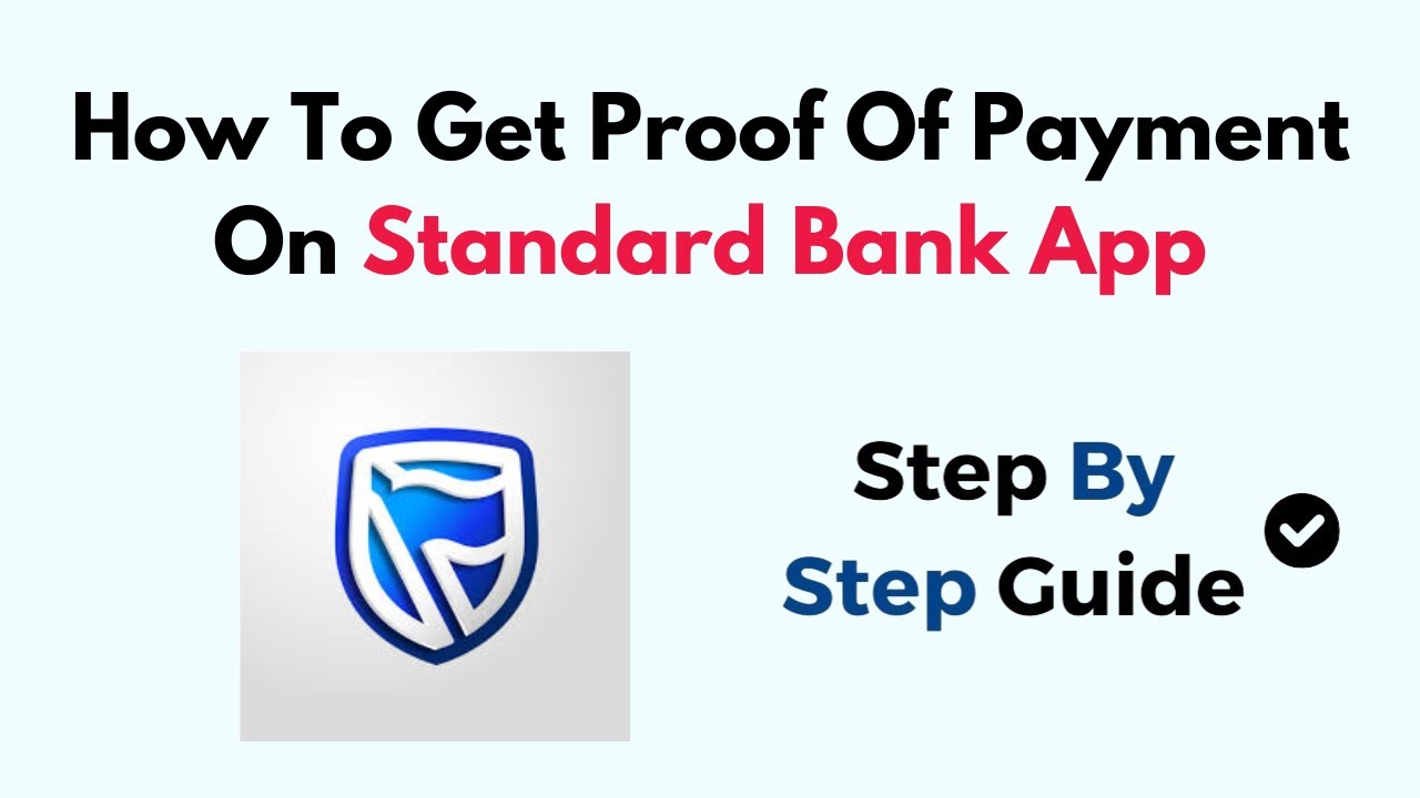 How To Get Proof Of Payment On Standard Bank App