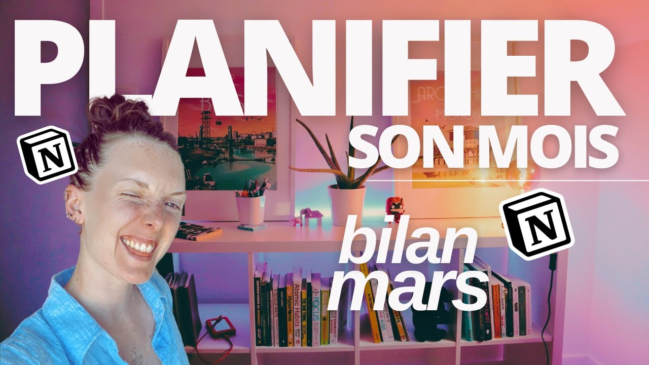 PLANIFIER SON MOIS | Faire son bilan et fixer ses objectifs | Bilan Mars | Template gratuite