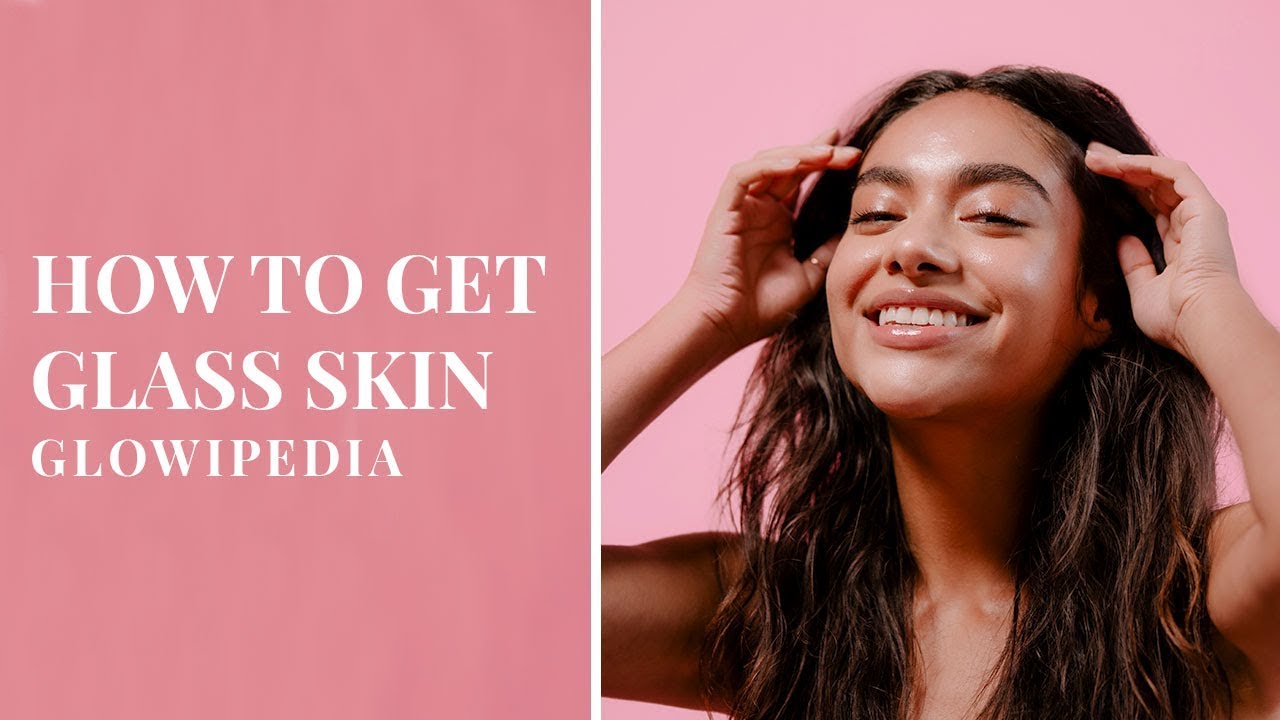 Glass Skin Look | Glow Recipe