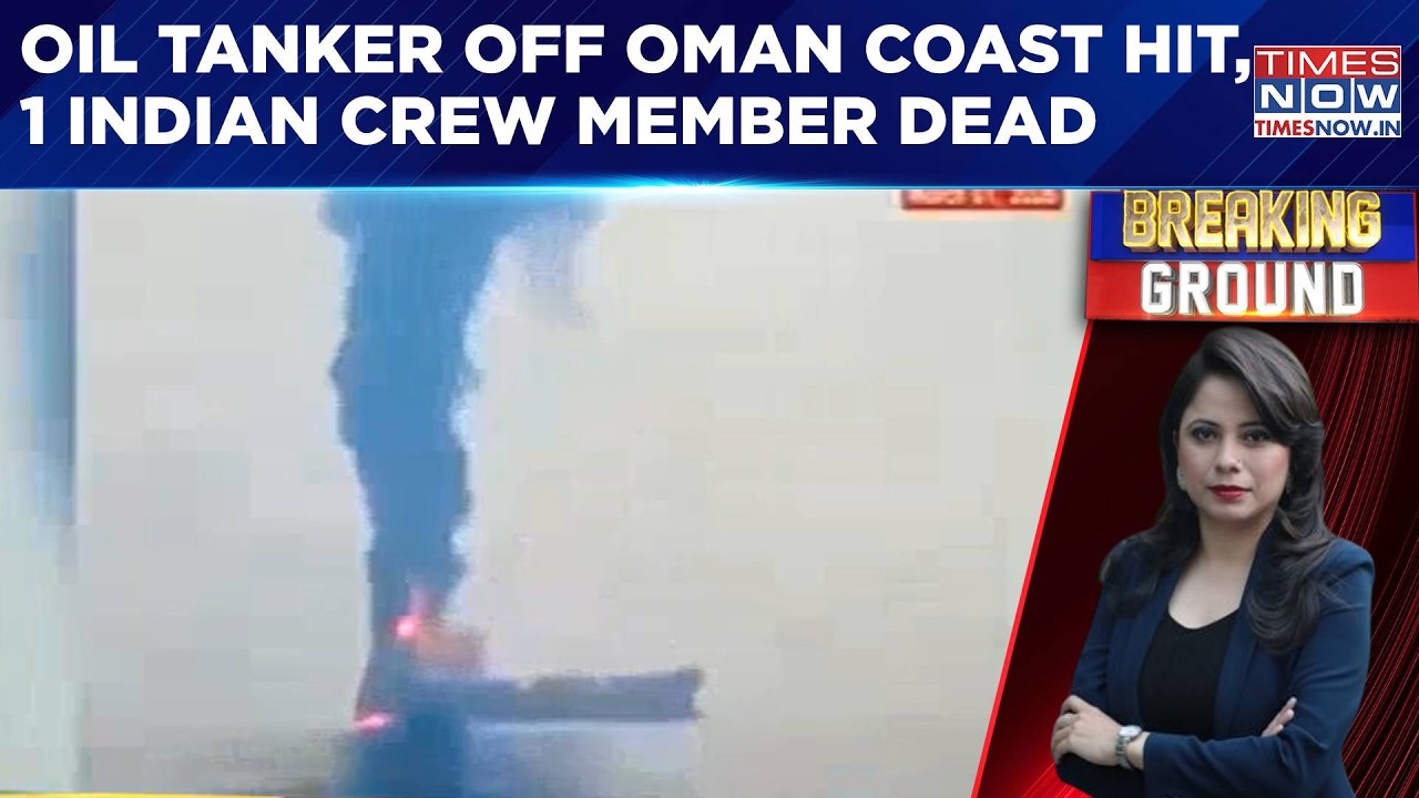 Iran Bombs Oil Tanker Off Oman Coast, Indian Crew Member Killed; Saudi Neutralises 5 Hostile Drones