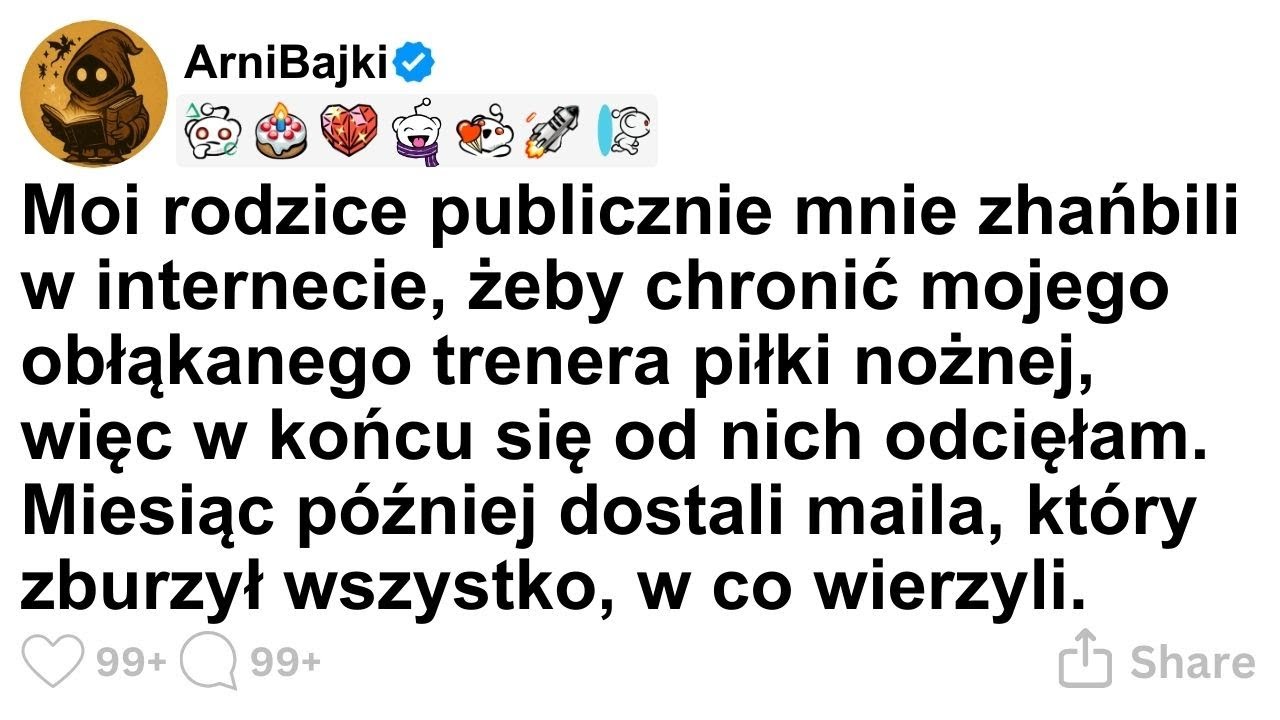 [CALA HISTORIA] Moi rodzice publicznie mnie zhańbili w internecie, żeby chronić mojego obłąkanego
