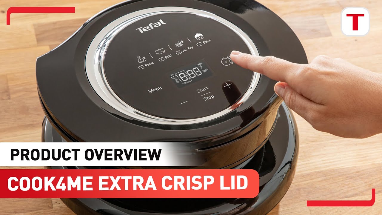 Discover Tefal Cook4me Extra Crisp Lid Accessory