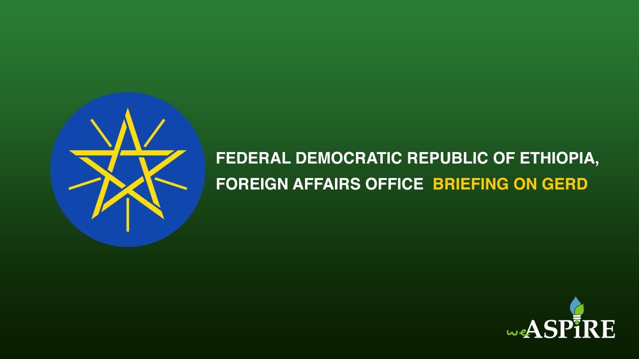 H.E.Gedu Andargachew's remarks regarding the GERD discussions
