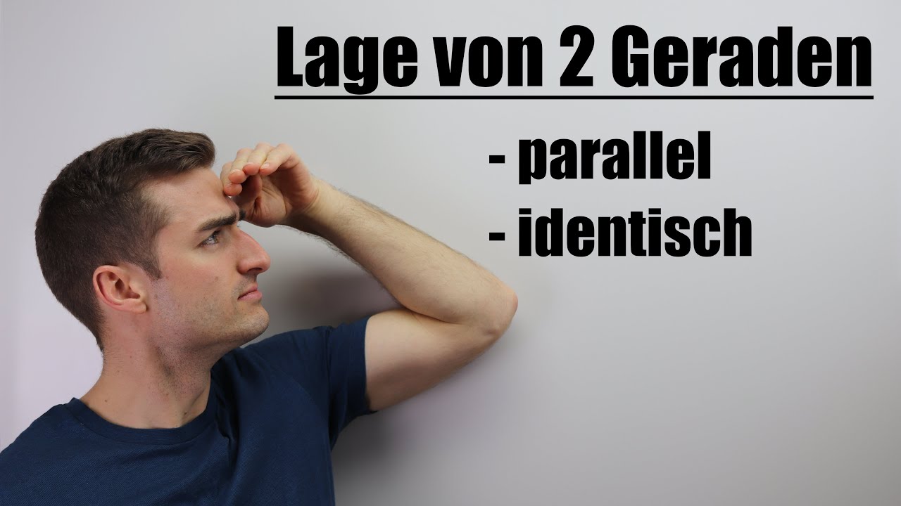 Lage von 2 Geraden, parallel, identisch | Fit im Mathe-Abi