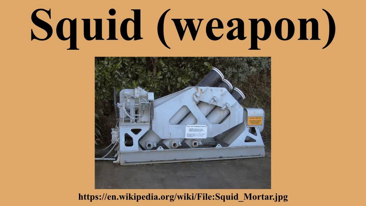 Squid (weapon)
