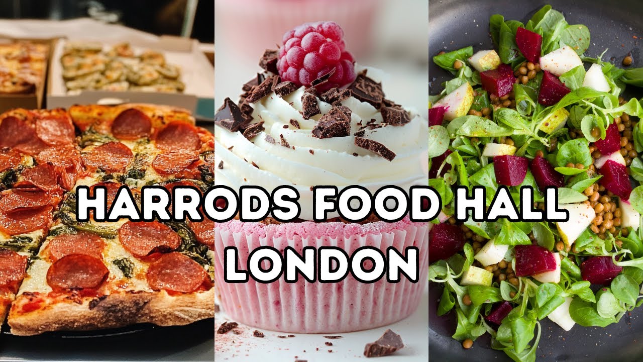 HARRODS FOOD HALL | The Ultimate Foodie Experience in London !