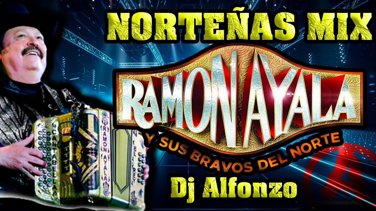 Ramón Ayala 🔥 NORTEÑAS MIX 🔥 DjAlfonzo