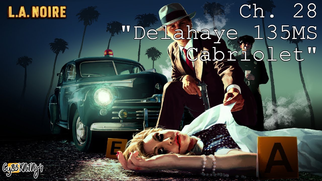 L.A. Noire | Ch. 28 