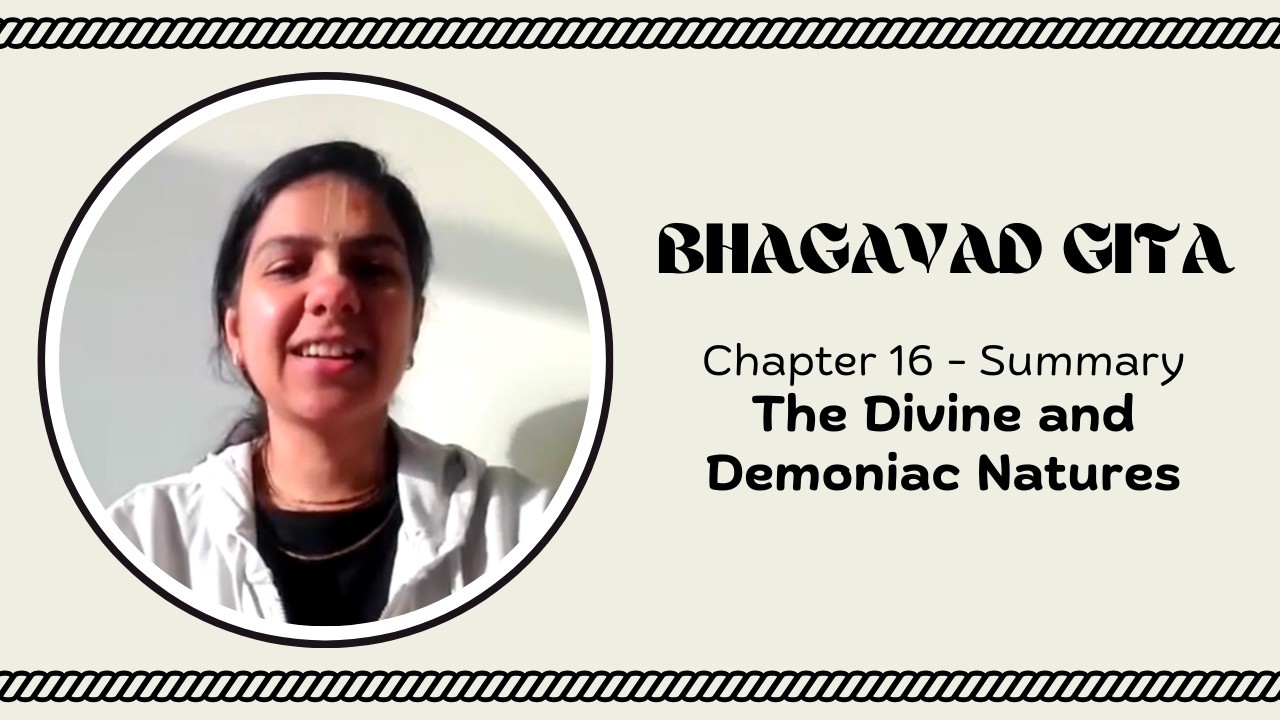Bhagavad Gita Summaries - Chapter 16