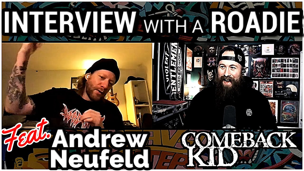 Interview With A Roadie feat. Andrew Neufeld (Comeback Kid)