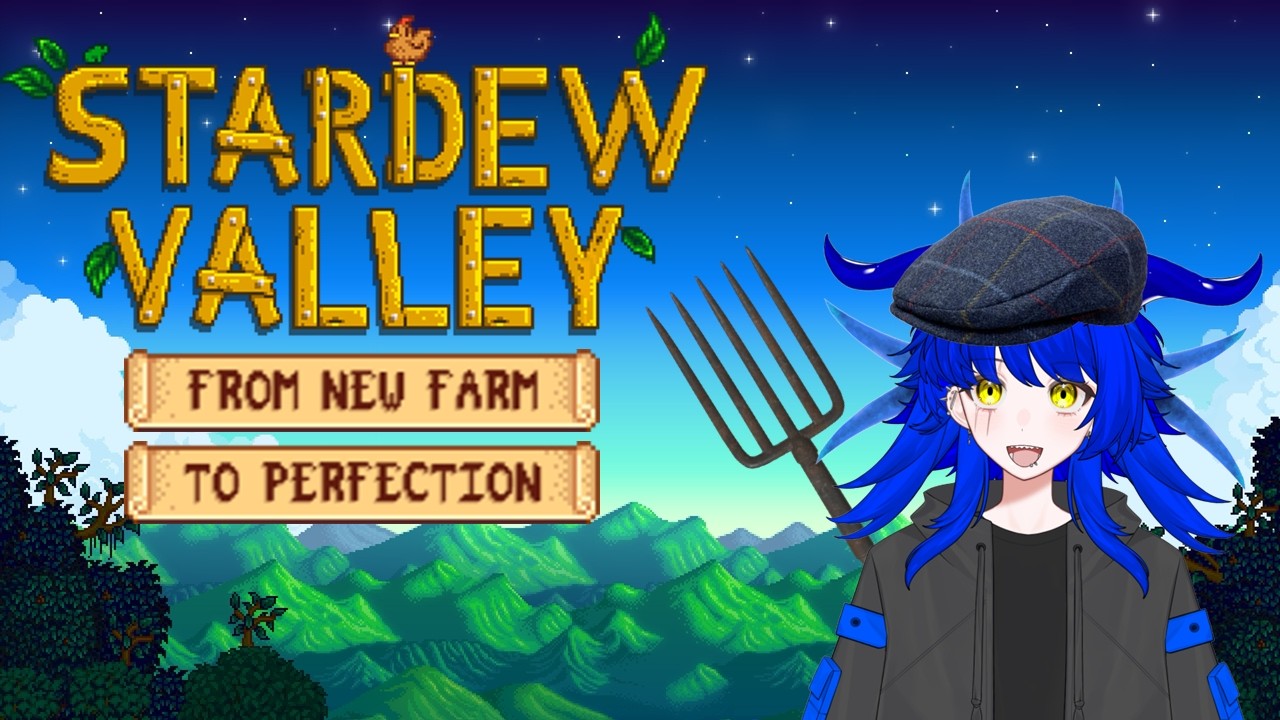 Stardew Valley: The Road to Perfection [ VTUBER ]