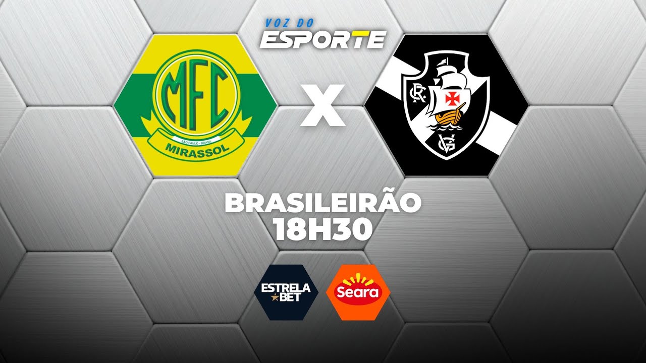 MIRASSOL X VASCO - AO VIVO | CAMPEONATO BRASILEIRO &ndash; 29/01/2026