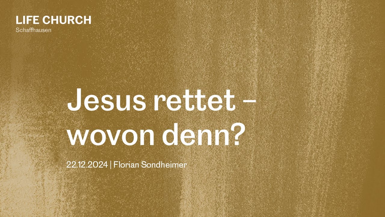 Jesus rettet –wovon denn? | Florian Sondheimer