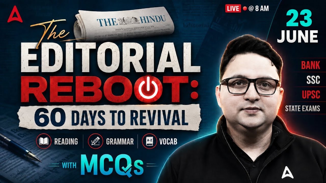 Editorial Analysis | 23rd June, 2026 | Vocab, Reading, Grammar, MCQs | The Hindu Analysis