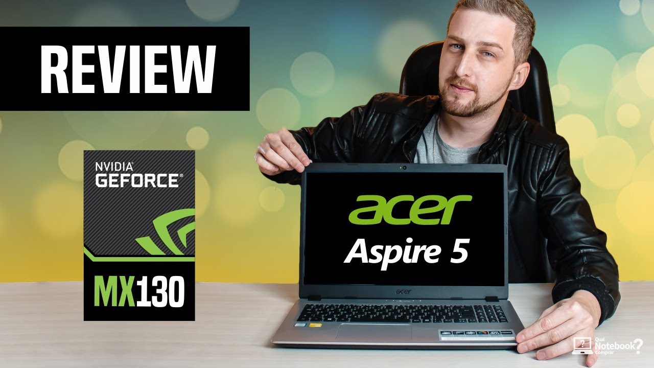 Review Notebook Acer Aspire 5 A515-52G de 2019 | Análise completa do 577T Core i5 com Geforce MX130