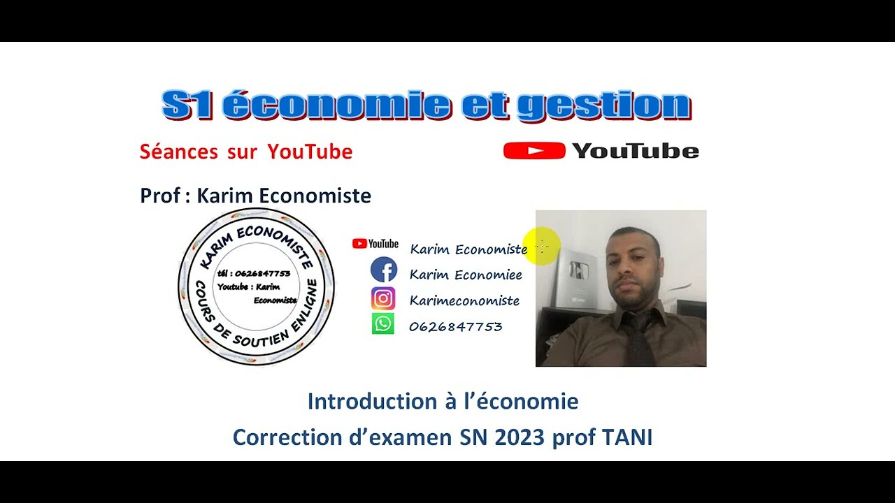 Introduction à l'économie S1 Correction d'examen SN 2023 Prof TANI Fsjes Agadir
