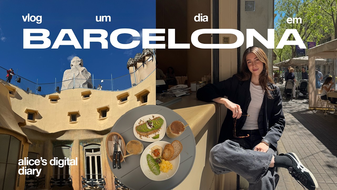 vlog viagem BARCELONA: vale a pena ver as obras do Gaudi? brunch e rolês | alice's diary