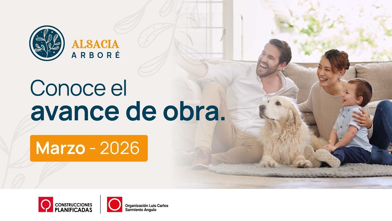 Alsacia Arbor&eacute; Avance de Obra Marzo  2026