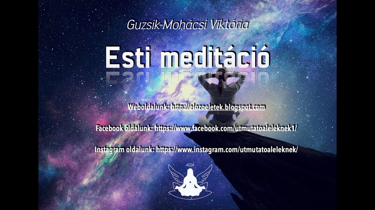 Esti meditáció - Guzsik-Mohácsi Viktória