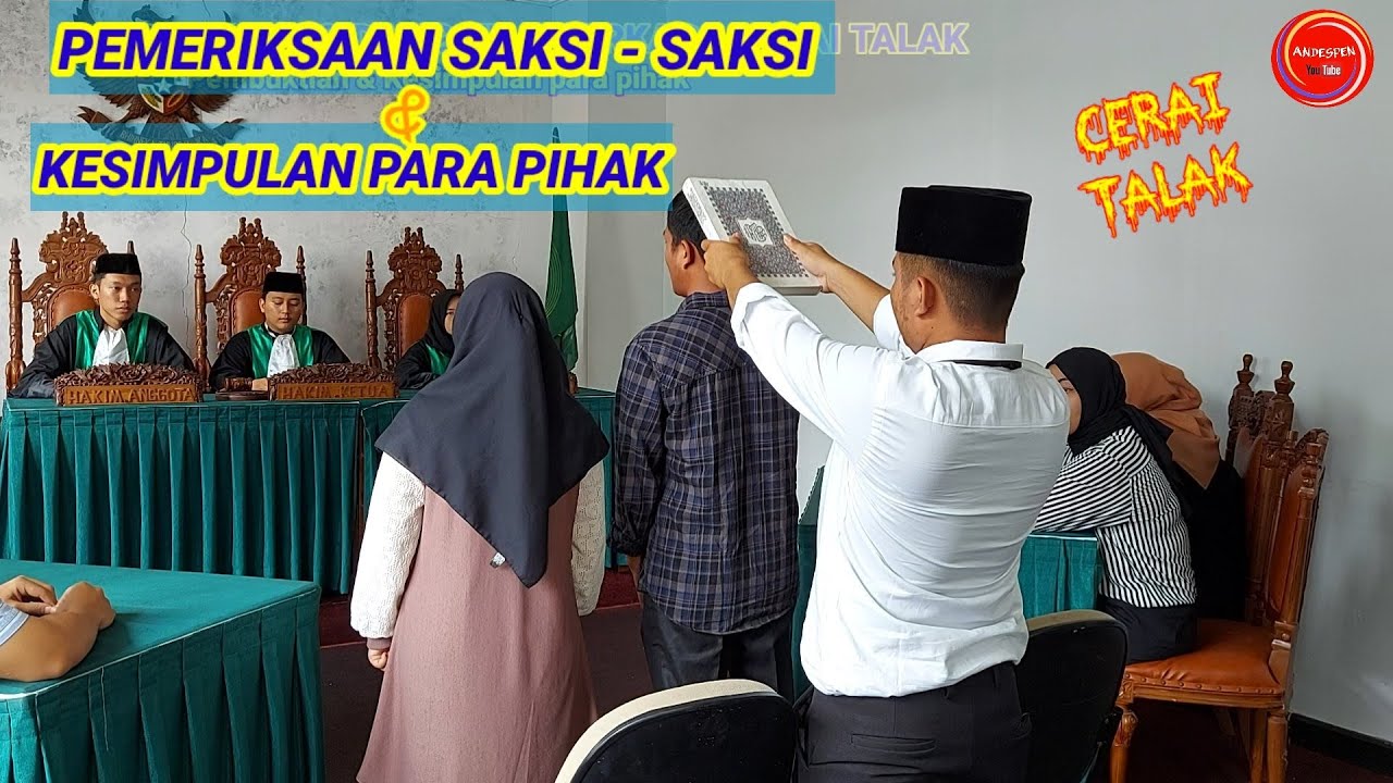 SIDANG PEMERIKSAAN PARA SAKSI DAN KESIMPULAN PARA PIHAK PERKARA CERAI TALAK | Sidang ke-6