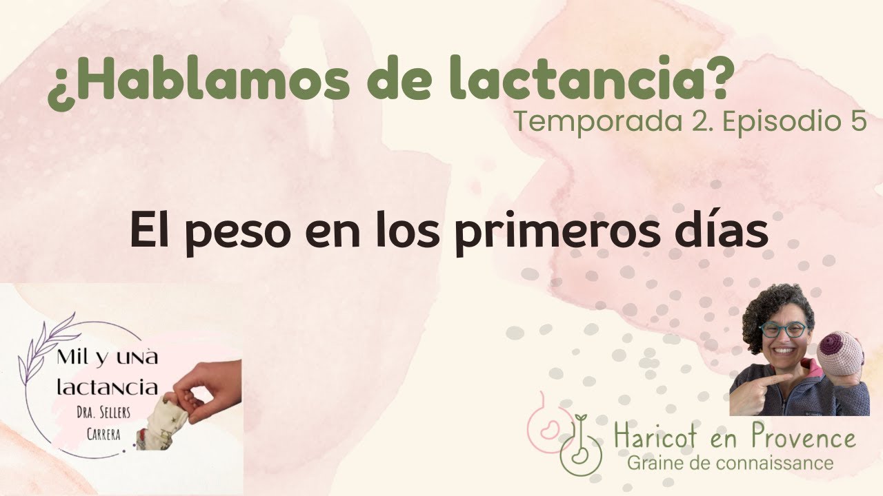 2.5 - ¿Hablamos de Lactancia? Con Margarita Sellers Carrera