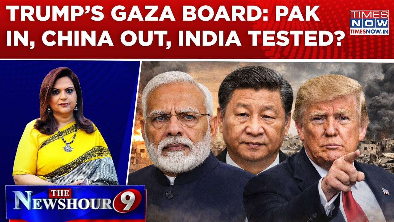 Trump 'Gaza Board' Takes Shape: China Out, Turkey In, Pak Back, India At Crossroads? | Newshour