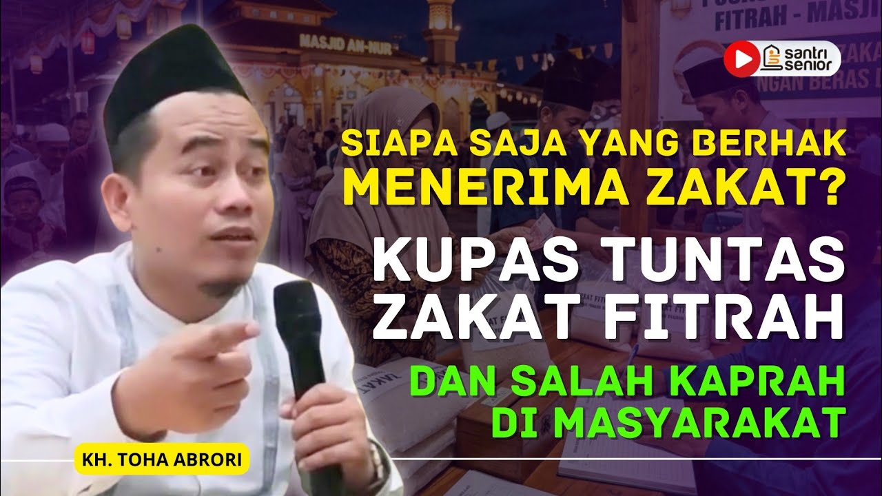 Jangan Sampai Salah Sasaran! Inilah 8 Golongan yang Berhak Menerima Zakat Anda! KH Toha Abrori