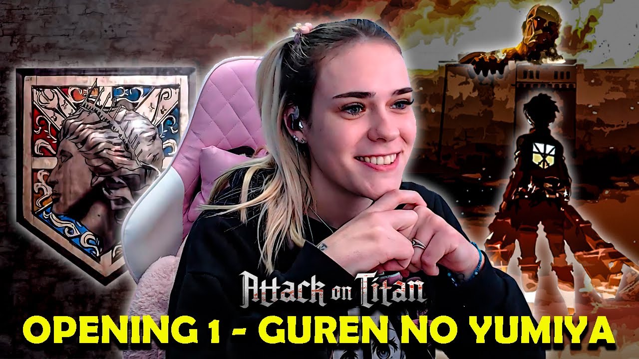 SHINGEKI NO KYOJIN OPENING 1 REACCION - GUREN NO YUMIYA