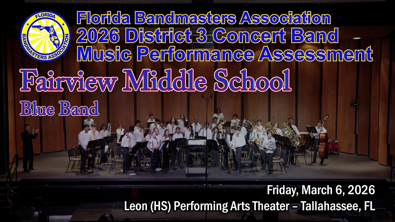 2026 FBA District 3 Concert Band MPA: Fairview Middle School Blue Band