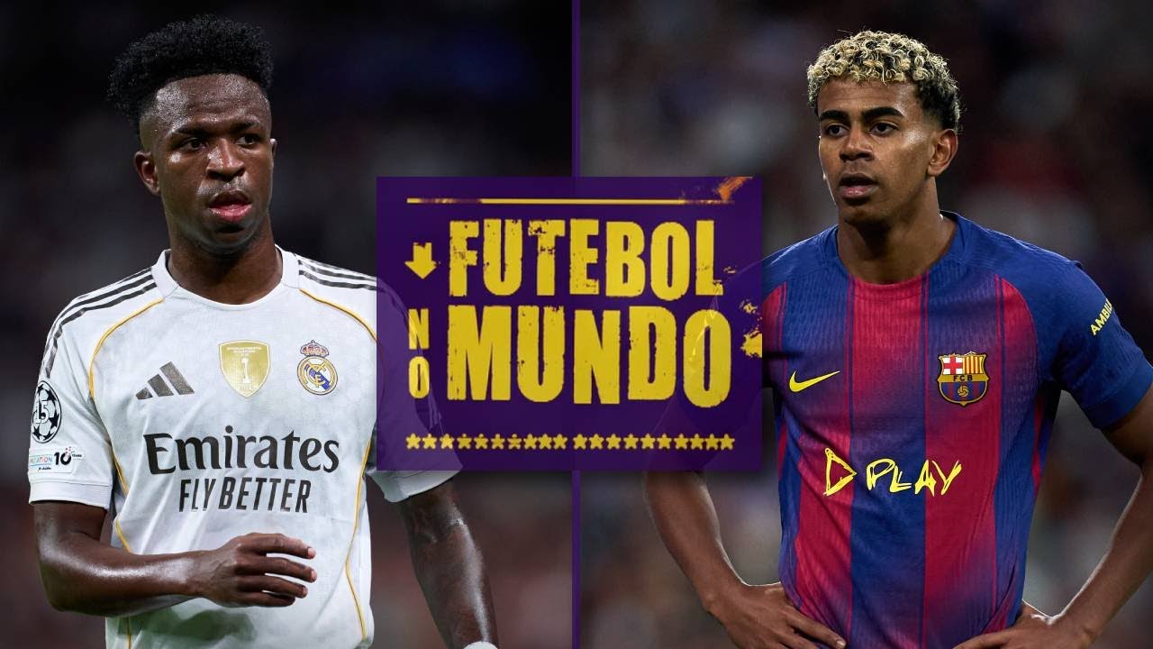 FUTEBOL NO MUNDO #503: TUDO SOBRE EL CLÁSICO - VITÓRIA MADRIDISTA, BASTIDORES, VINI JR. E LAMINE