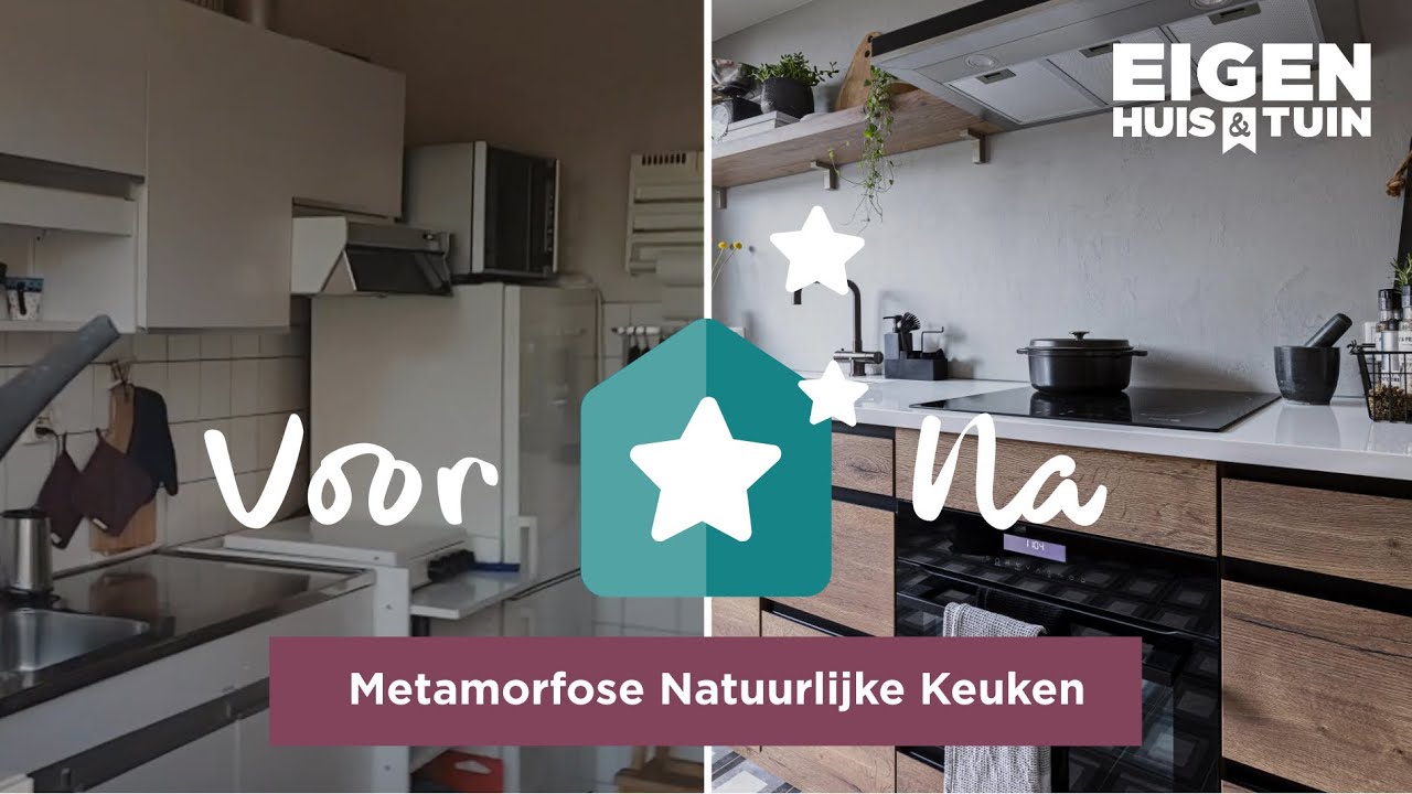 Van 50 jaar oude keuken naar nieuwe, natuurlijke eyecatcher!  | Metamorfose | Eigen Huis & Tuin