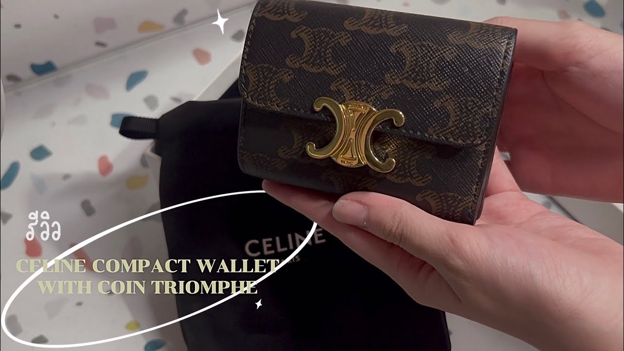 รีวิว CELINE COMPACT WALLET WITH COIN TRIOMPHE ควรตำมั้ย? | warm milk