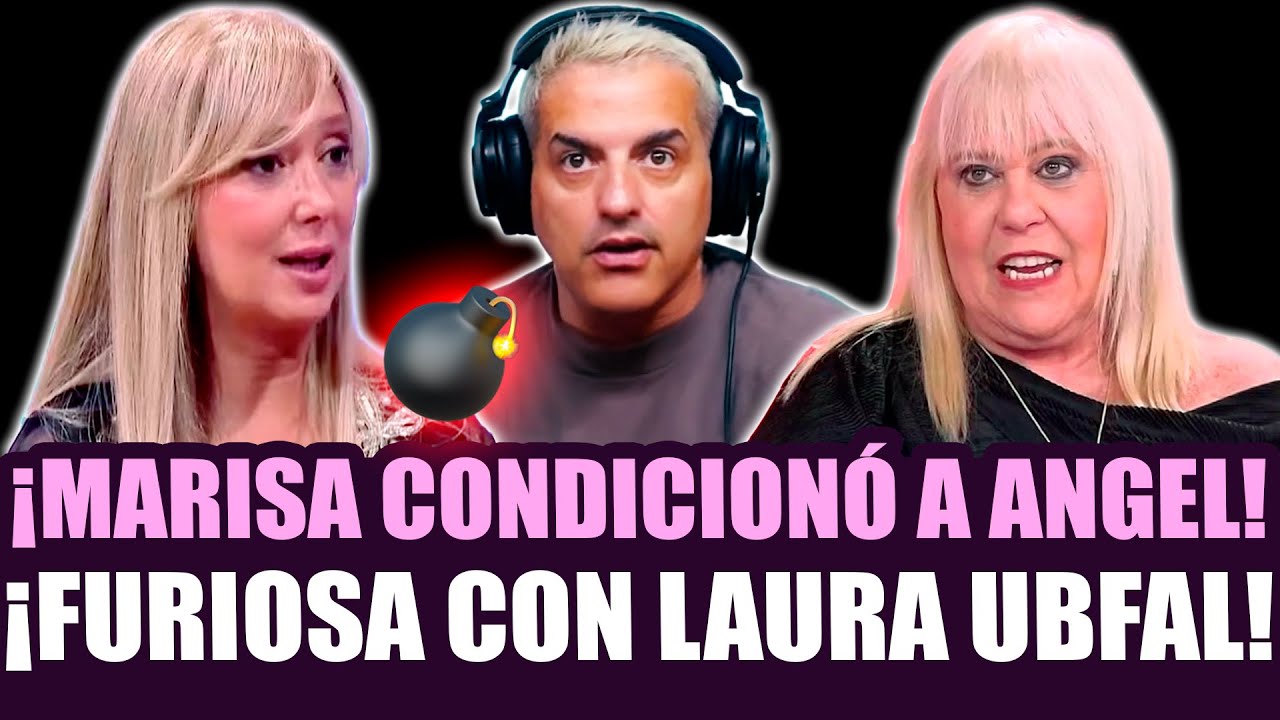 ¡MARISA BREL CONDICIONÓ A ANGEL DE BRITO! ¡REVELÓ LO PEOR DE LAURA UBFAL!