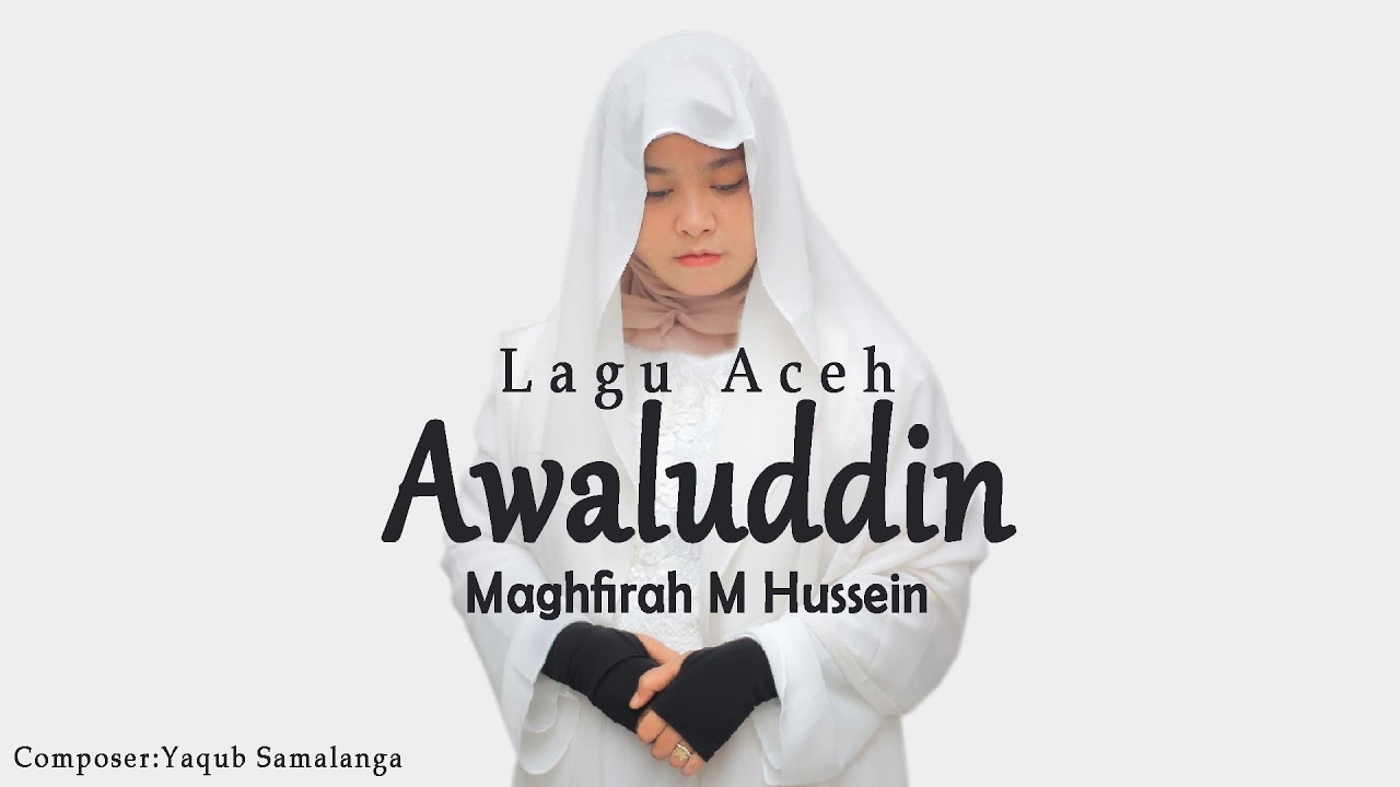 Awaluddin - Maghfirah M Hussein (Official Music Video)