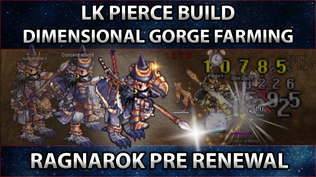 LK Pierce Build | Фермерское хозяйство в ущелье измерений | Предварительное обновление Ragnarok O...