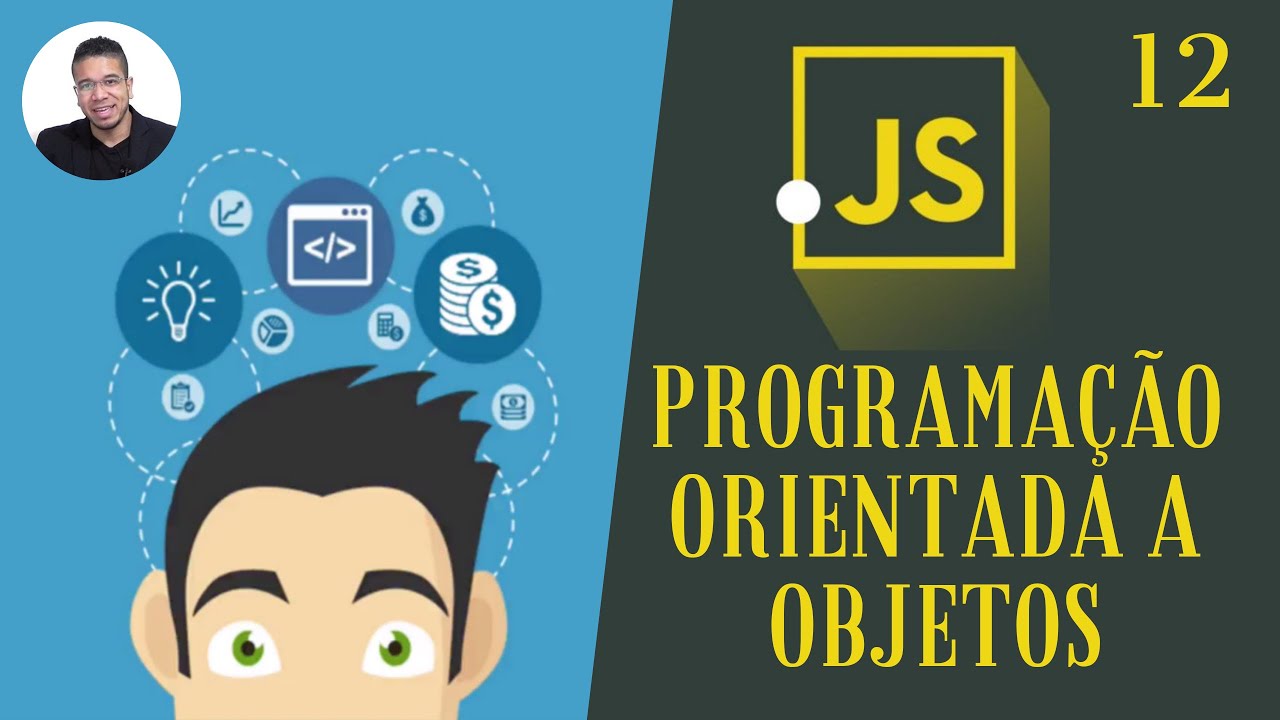 12 - INTRODUÇÃO A POO(PROGRAMAÇÃO ORIENTADA A OBJETO)- CURSO DE JAVASCRIPT - TORNE-SE UM PROGRAMADOR