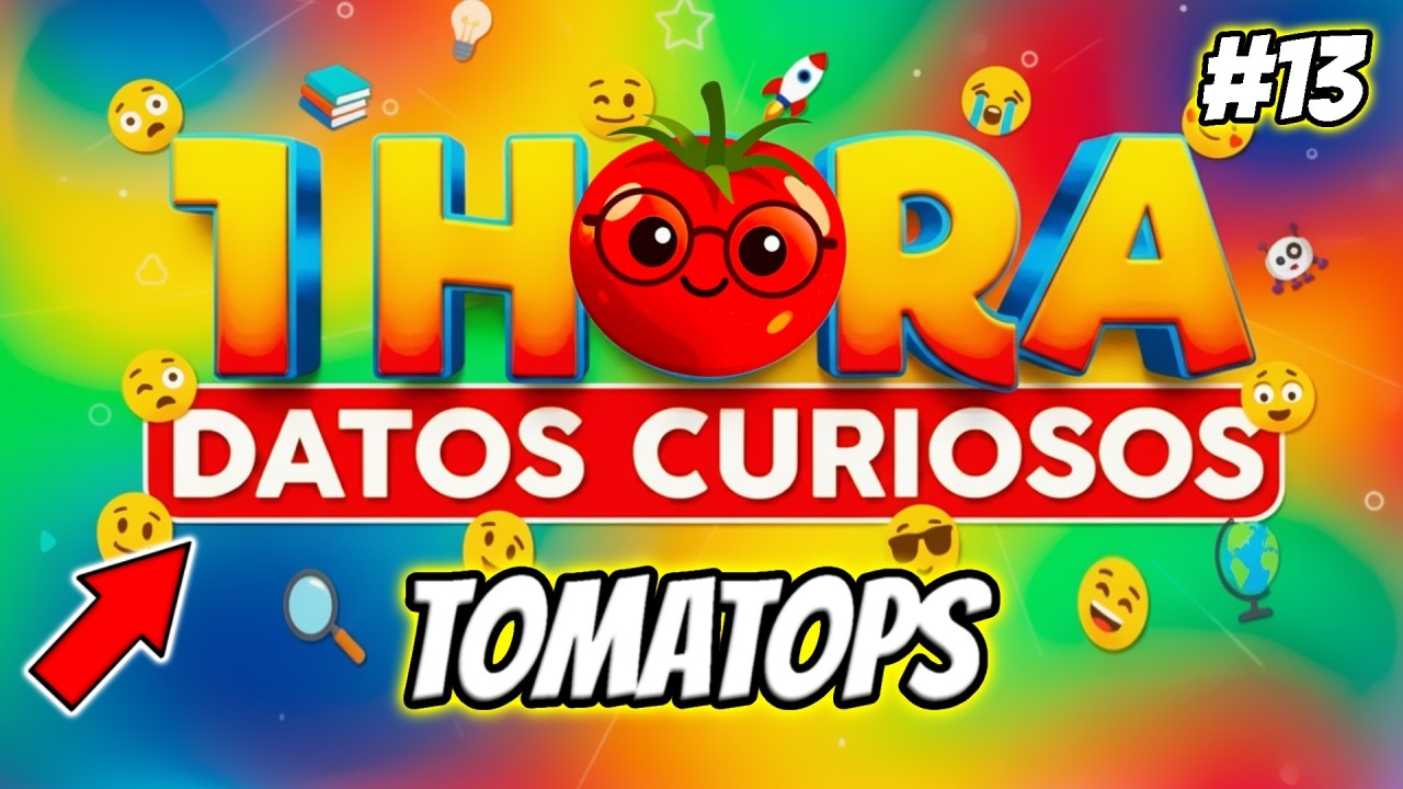 🍅 1 Hora de Datos Curiosos que NO Sabías! #13 🍅 TOMATOPS