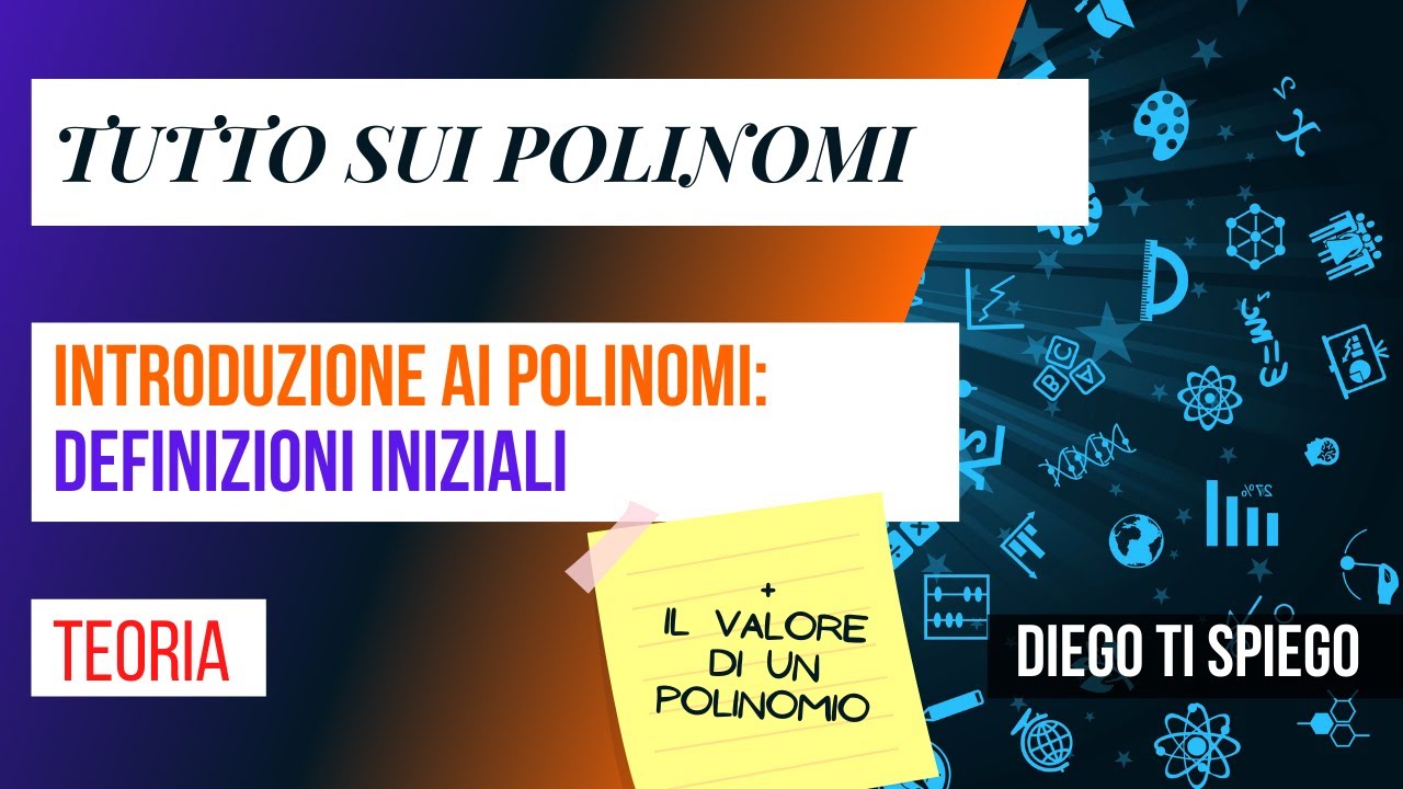I POLINOMI: introduzione e prime definizioni