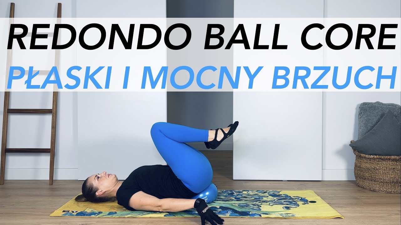 REDONDO BALL CORE - PŁASKI I MOCNY  BRZUCH - PILATES - trening na mięśnie brzucha i pośladki z piłką