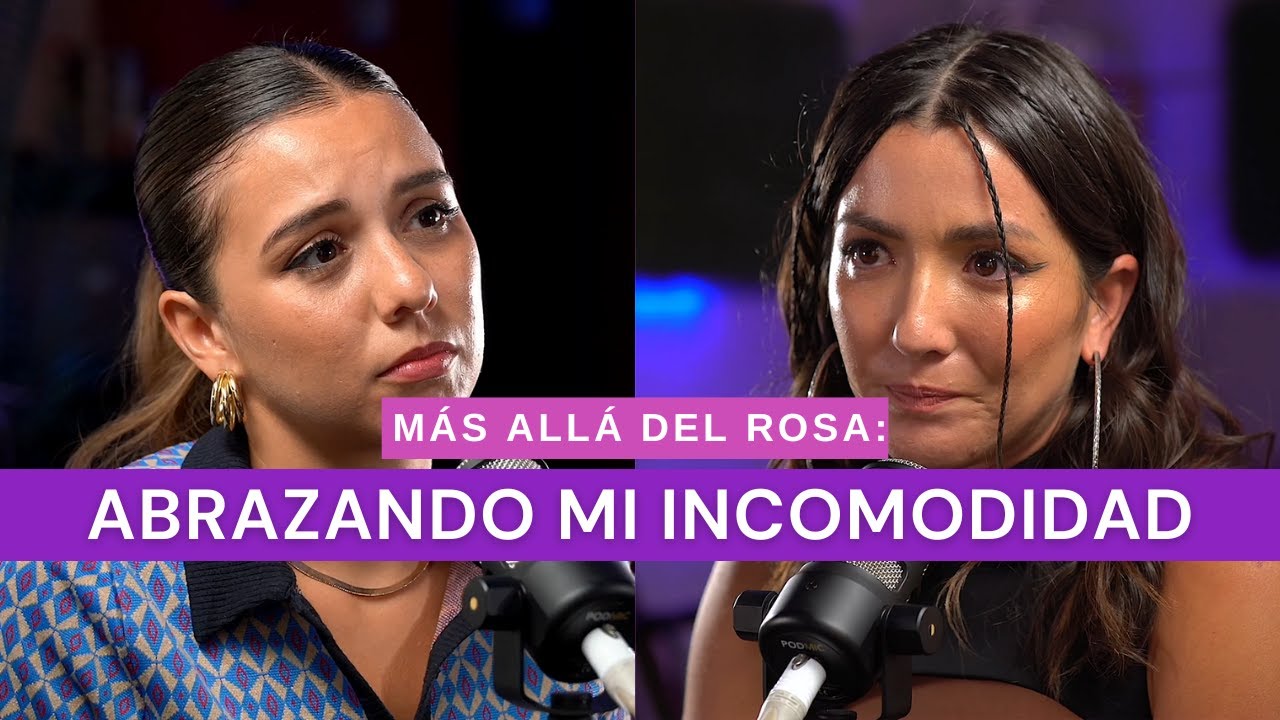 Más allá del rosa- Abrazando mi incomodidad con Eréndira Ibarra