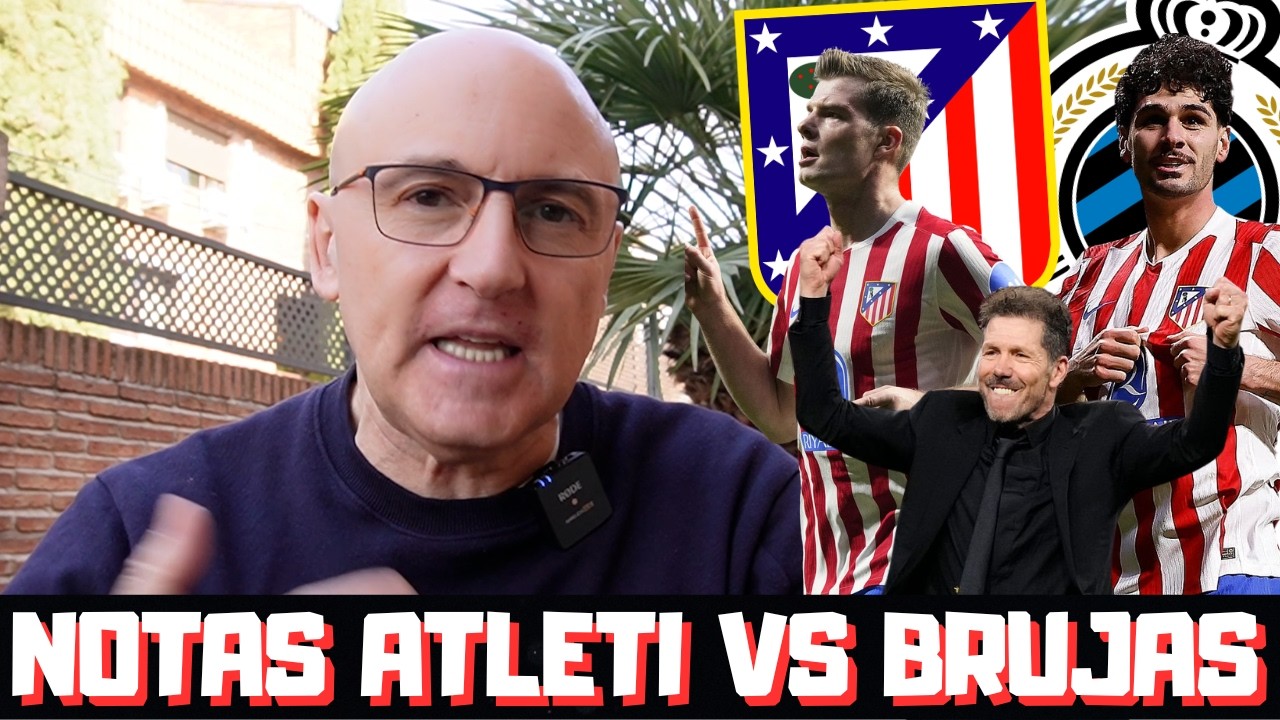 ¿UN 10 A SORLOTH? ¿SUSPENDE JULIÁN ÁLVAREZ? CARDOSO, PUBILL, CHOLO SIMEONE... NOTAS ATLETI vs BRUJAS