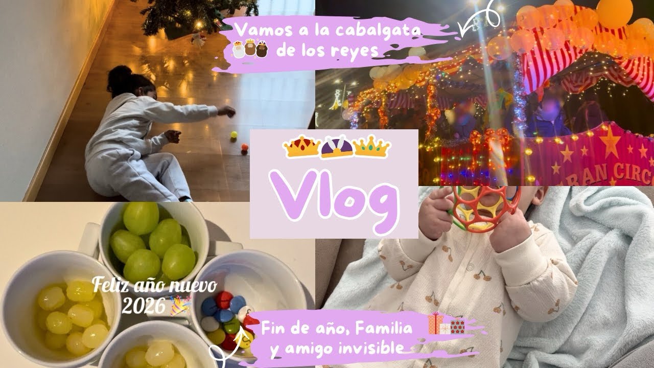 Fin de año ✨ y cabalgata de REYES 👑 en familia | Vlog