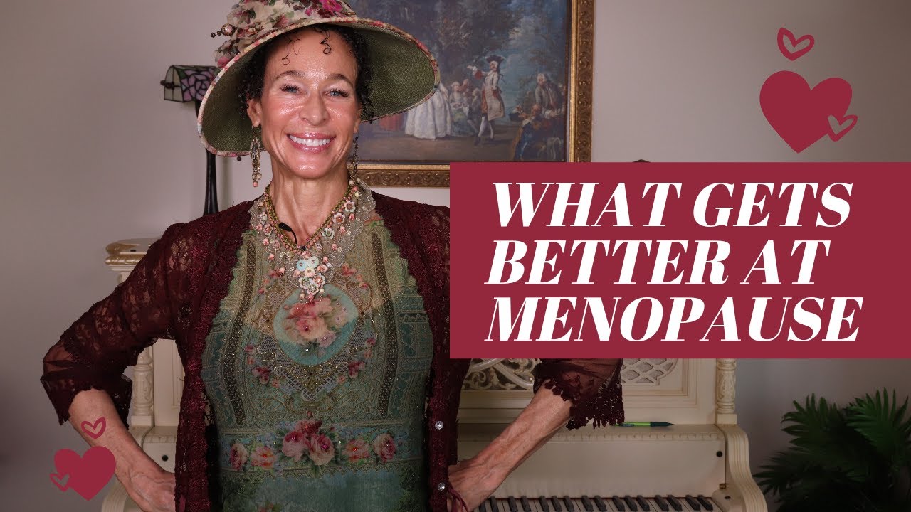 What Gets Better At Menopause - 148 | Menopause Taylor