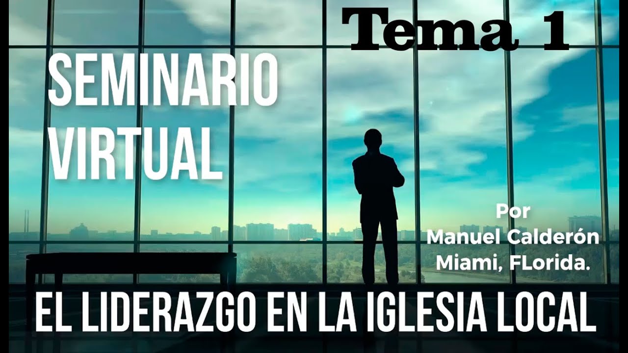 SEMINARIO VIRTUAL SOBRE LIDERAZGO DE LA IGLESIA I CHARLA